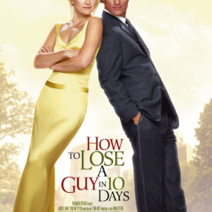 HOW TO LOSE A GUY IN 10 DAYS  — 24/03/2026